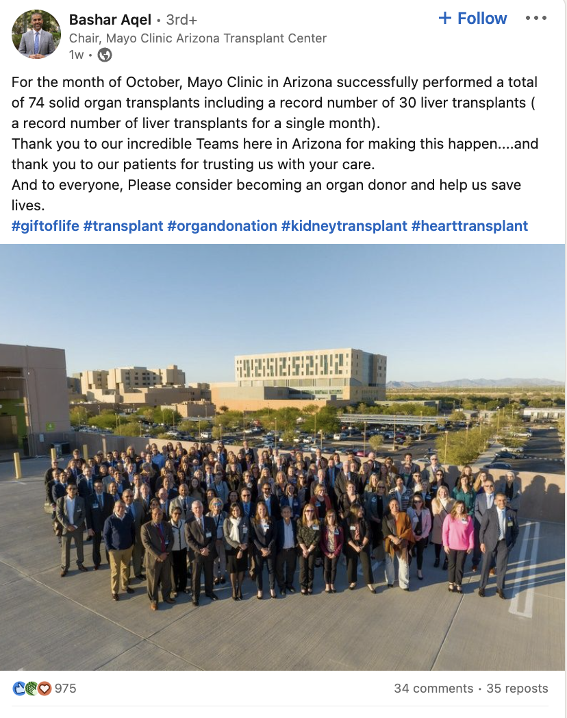 A screenshot of a LinkedIn post from Bashar Aqel that was reposted by Mayo Clinic. The post explains how Mayo in Clinic in Arizona successfully performed a record number of successful procedures, and thanked the entire staff for their excellent work and patients for trusting Mayo with their care. The post includes a photo of the Mayo Clinic of Arizona staff standing together in a large group outside.