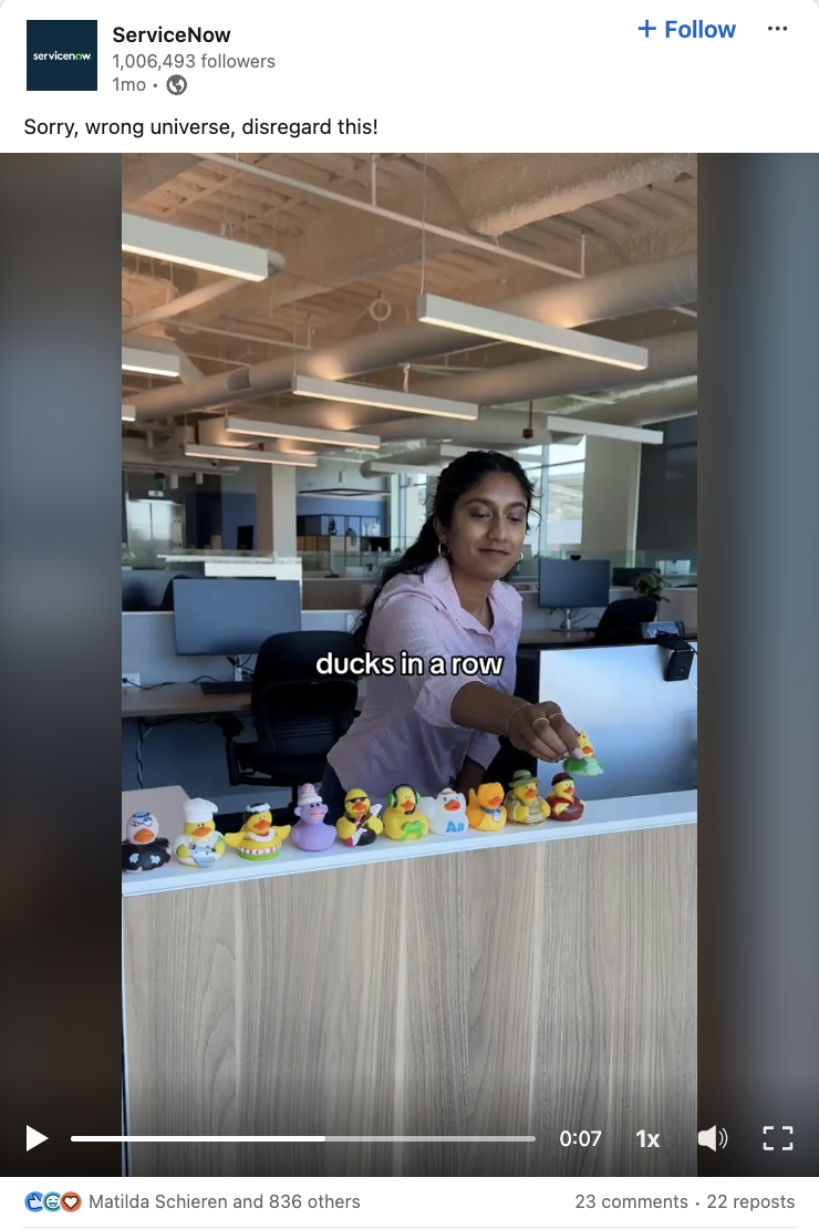 A LinkedIn video from ServiceNow where their team literally interprets cringey workplace sayings like ducks in a row.