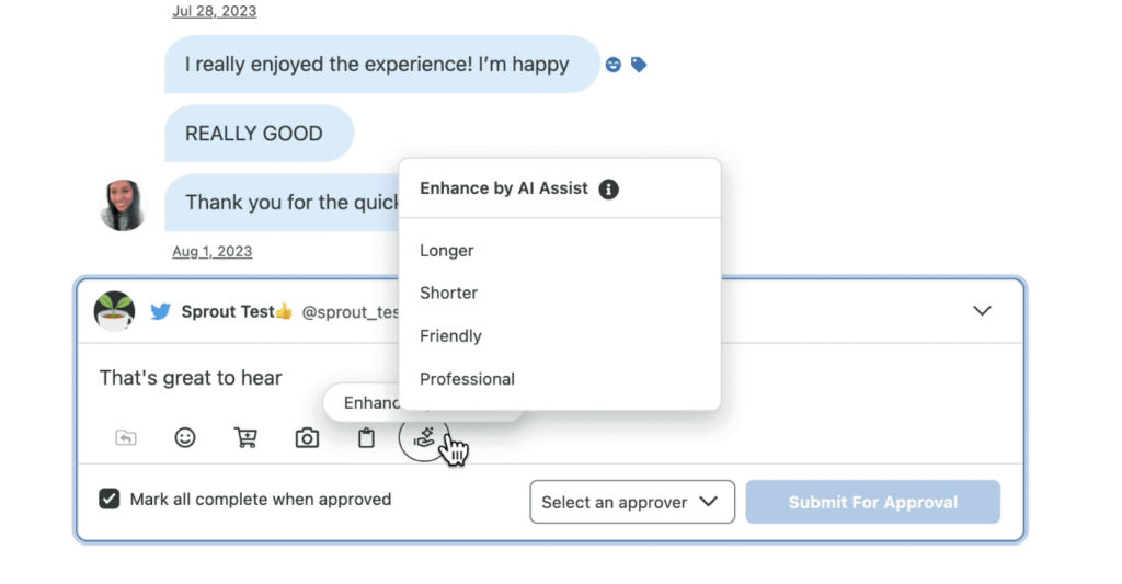 Sprout’s Enhance by AI Assist refines responses by suggesting different tones and styles, helping customer service teams maintain a consistent brand voice while responding swiftly.